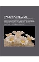 Italienska Helgon: Thomas AV Aquino, Ambrosius AV Milano, Padre Pio, Augustinus, Franciskus AV Assisi, Pius X, Hormisdas, Simplicius(Swedish)