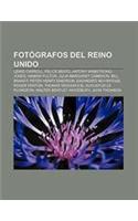 Fotografos del Reino Unido: Lewis Carroll, Felice Beato, Antony Armstrong-Jones, Hamish Fulton, Julia Margaret Cameron, Bill Brandt(Spanish)