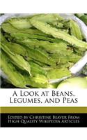 A Look at Beans, Legumes, and Peas