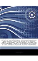 Articles on Cities and Towns in Norway, Including: Hamar, Oslo, Kristiansund, Trondheim, Molde, Moss, Norway, Bergen, Lillehammer, Fredrikstad, List o