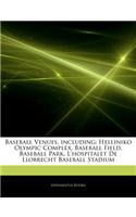 Articles on Baseball Venues, Including: Helliniko Olympic Complex, Baseball Field, Baseball Park, L'Hospitalet de Llobrecht Baseball Stadium