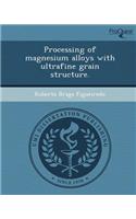 Processing of Magnesium Alloys with Ultrafine Grain Structure