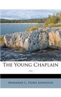 The Young Chaplain ...
