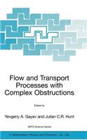 Flow and Transport Processes with Complex Obstructions: Applications to Cities, Vegetative Canopies and Industry: (NATO Science)