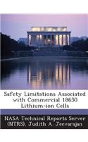 Safety Limitations Associated with Commercial 18650 Lithium-Ion Cells