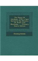 The Plains of Abraham, 1759: A Spot Sacred to the Memory of Wolfe and Montcalm ... - Primary Source Edition