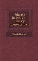 Babs the Impossible - Primary Source Edition