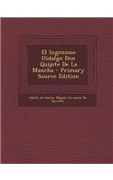 El Ingenioso Hidalgo Don Quijote de La Mancha