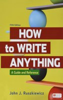 How to Write Anything & a Student's Companion to How to Write Anything with Readings