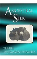 Ancestral Silk