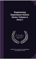 Engineering Experiment Station Series, Volume 4, Issue 1