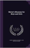 Merry's Museum for Boys and Girls