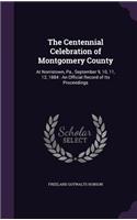 Centennial Celebration of Montgomery County