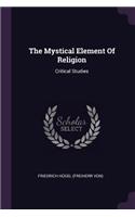 The Mystical Element Of Religion