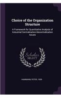 Choice of the Organization Structure