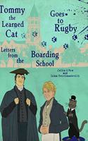 Tommy the Learned Cat Goes to Rugby