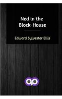 Ned in the Block-House
