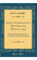 State of Connecticut; Register and Manual, 1974