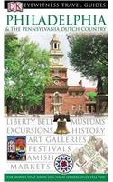 DK Eyewitness Travel Guide: Philadelphia & The Pennsylvania Dutch Country
