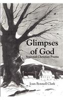 Glimpses of God: Seasonal Christian Poems