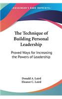 Technique of Building Personal Leadership