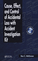 Cause, Effect, and Control of Accidental Loss with Accident Investigation Kit