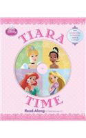 Disney Princess Tiara Time (Read-Along Storybook and CD)