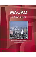 Macao a Spy Guide - Basic Information, Reguilations and Developments