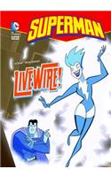 Superman: Livewire!