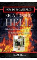 How to Escape from Relationship Hell