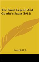 The Faust Legend And Goethe's Faust (1912)