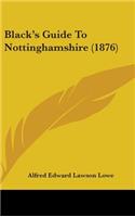 Black's Guide To Nottinghamshire (1876)