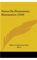 Notes On Elementary Kinematics (1910)