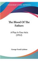 The Blood Of The Fathers
