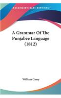 A Grammar Of The Punjabee Language (1812)