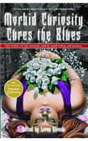 Morbid Curiosity Cures the Blues