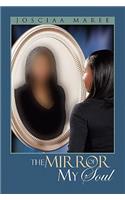 The Mirror of My Soul: (English)