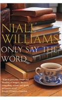Only Say the Word