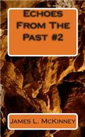 Echoes from the Past #2