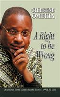 Right to Be Wrong