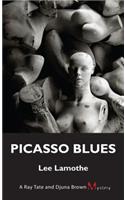 Picasso Blues: A Ray Tate and Djuna Brown Mystery