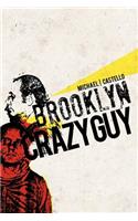 Brooklyn Crazy Guy