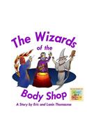 Wizards of the Body Shop