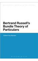 Bertrand Russell's Bundle Theory of Particulars