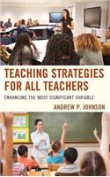 Teaching Strategies for All Teachers