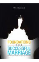 Foundations For A Successful Marriage