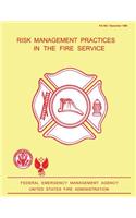 Risk Management Practices in the Fire Service