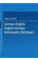 German-English English-German Astronautics Dictionary
