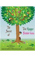 The Secret of Tree Hugger Bubble Gum