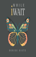 While iWait